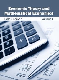 bokomslag Economic Theory and Mathematical Economics: Volume II