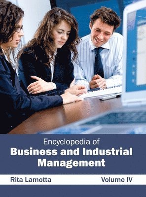 bokomslag Encyclopedia of Business and Industrial Management: Volume IV