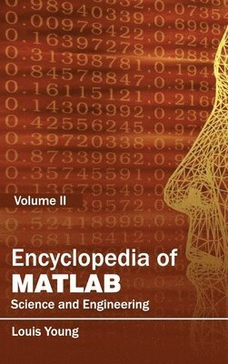 Louis Young - Encyclopedia of Matlab: Science and Engineering (Volume II), Inbunden