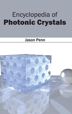 bokomslag Encyclopedia of Photonic Crystals