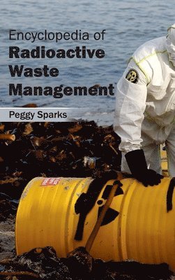 Encyclopedia of Radioactive Waste Management 1