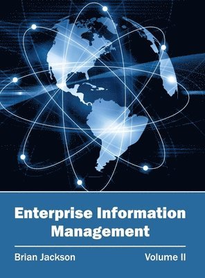 Brian Jackson - Enterprise Information Management: Volume II, Inbunden