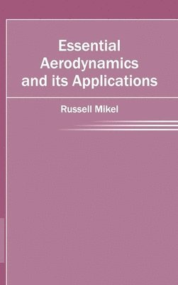 bokomslag Essential Aerodynamics and Its Applications