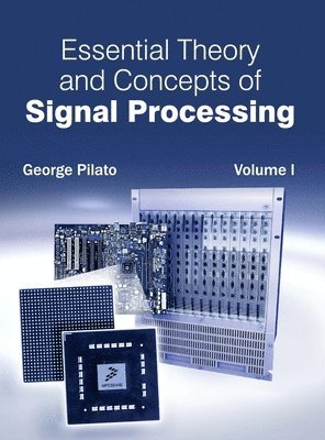 bokomslag Essential Theory and Concepts of Signal Processing: Volume I