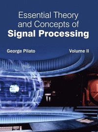 bokomslag Essential Theory and Concepts of Signal Processing: Volume II