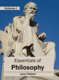 bokomslag Essentials of Philosophy: Volume I