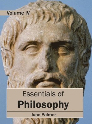 Essentials of Philosophy: Volume IV 1