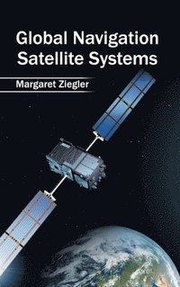 bokomslag Global Navigation Satellite Systems