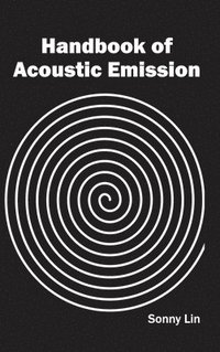 bokomslag Handbook of Acoustic Emission