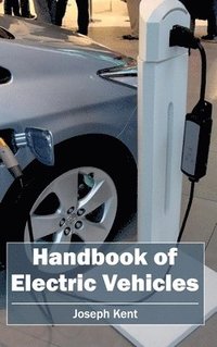 bokomslag Handbook of Electric Vehicles