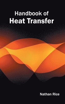 bokomslag Handbook of Heat Transfer