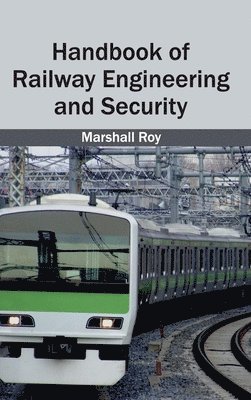 bokomslag Handbook of Railway Engineering and Security