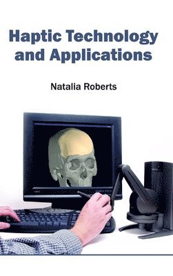 Haptic Technology and Applications 1