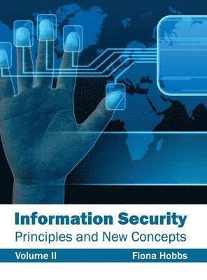 bokomslag Information Security: Principles and New Concepts (Volume II)