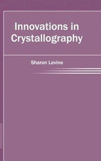 bokomslag Innovations in Crystallography