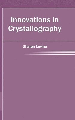 Innovations in Crystallography 1