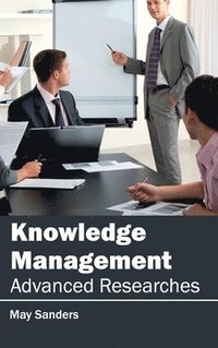 bokomslag Knowledge Management: Advanced Researches