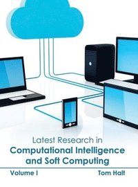 bokomslag Latest Research in Computational Intelligence and Soft Computing: Volume I