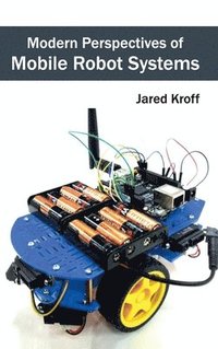 bokomslag Modern Perspectives of Mobile Robot Systems