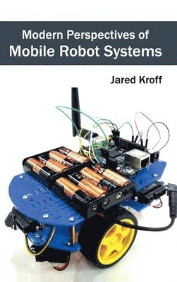 Modern Perspectives of Mobile Robot Systems 1