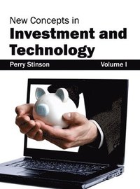 bokomslag New Concepts in Investment and Technology: Volume I