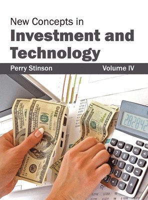 Perry Stinson - New Concepts in Investment and Technology: Volume IV, Inbunden