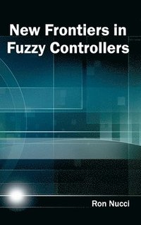 bokomslag New Frontiers in Fuzzy Controllers