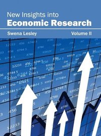 bokomslag New Insights Into Economic Research: Volume II