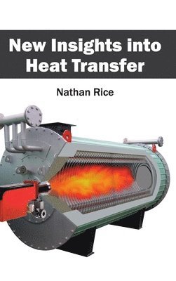 bokomslag New Insights Into Heat Transfer