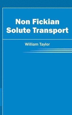 Non Fickian Solute Transport 1