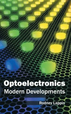 bokomslag Optoelectronics: Modern Developments