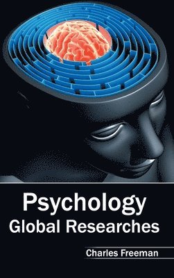 Charles Freeman - Psychology: Global Researches, Inbunden