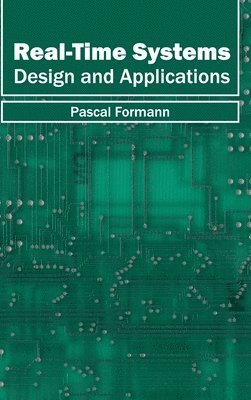 Real-Time Systems: Design and Applications 1