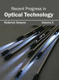 bokomslag Recent Progress in Optical Technology: Volume II
