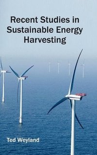 bokomslag Recent Studies in Sustainable Energy Harvesting