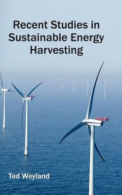 Recent Studies in Sustainable Energy Harvesting 1