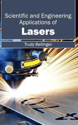 bokomslag Scientific and Engineering Applications of Lasers