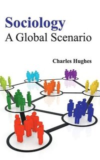 bokomslag Sociology: A Global Scenario