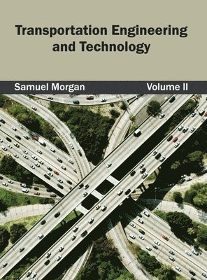 Transportation Engineering and Technology: Volume II 1