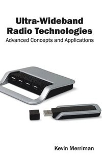 bokomslag Ultra-Wideband Radio Technologies: Advanced Concepts and Applications