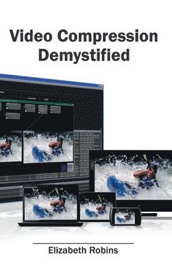 Video Compression Demystified 1