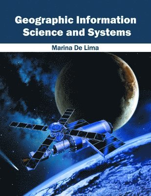Marina De Lima - Geographic Information Science and Systems, Inbunden