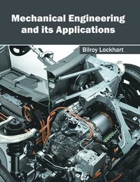 bokomslag Mechanical Engineering and Its Applications