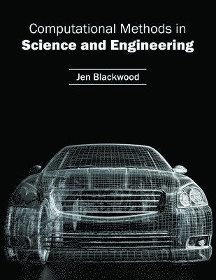 bokomslag Computational Methods in Science and Engineering