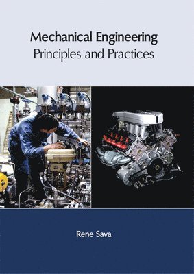 Mechanical Engineering: Principles and Practices 1