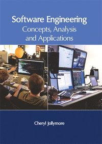 bokomslag Software Engineering: Concepts, Analysis and Applications