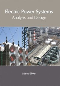 bokomslag Electric Power Systems: Analysis and Design