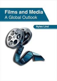 bokomslag Films and Media: A Global Outlook