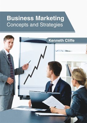 Business Marketing: Concepts and Strategies 1