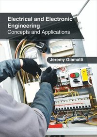 bokomslag Electrical and Electronic Engineering: Concepts and Applications